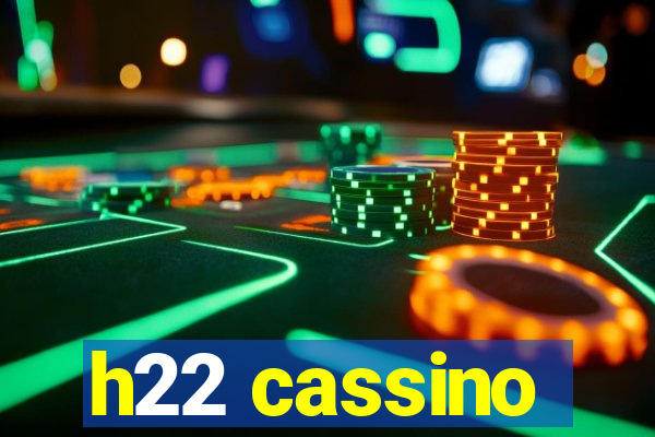 h22 cassino